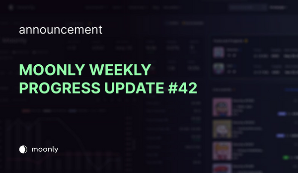 Moonly weekly progress update #42